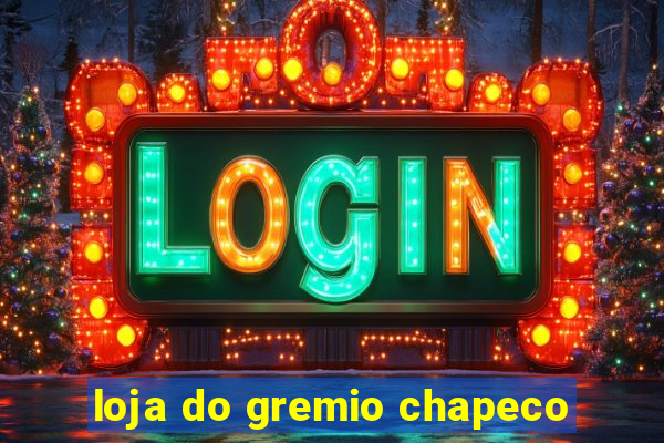 loja do gremio chapeco